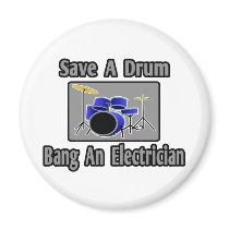 Save a Drum...Bang an Electrician