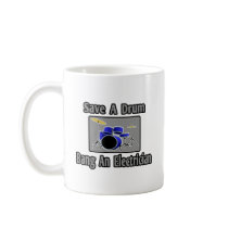 Save a Drum...Bang an Electrician Mug