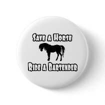 Save a Horse, Ride a Bartender