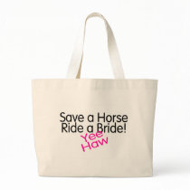 Save A Horse Ride A Bride Yee Haw Canvas Bag