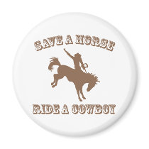 Save A Horse Ride A Cowboy
