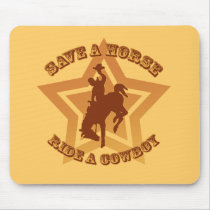 Save a Horse Ride a Cowboy