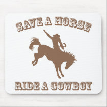 Save A Horse Ride A Cowboy