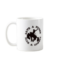 Save A Horse Ride A Cowboy Coffee Mug