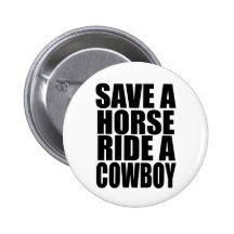 SAVE A HORSE RIDE A COWBOY PINS