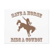 Save A Horse Ride A Cowboy