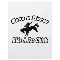 Save a Horse, Ride a Fat Chick
