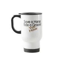 Save A Horse Ride A Groom Coffee Mug
