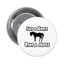 Save a Horse, Ride a Judge buttons