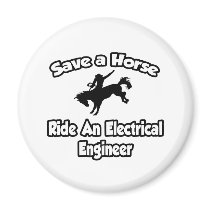 Save a Horse, Ride an Electrical Engineer magnets