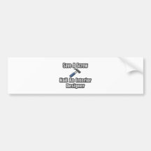 Save a Screw, Nail an Interior Designer Bumper Sticker