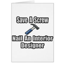 Save a Screw, Nail an Interior Designer Card