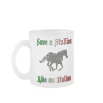 Save a Stallion Ride an Italian Frosted Mug