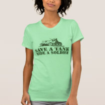 Save a Tank Ride a Soldier t-shirts