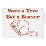 Save a Tree Eat a Beaver Cards