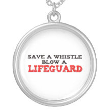 Save a Whistle, Blow a Lifeguard Custom Jewelry