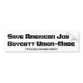 Save American Jobs!Boycott Union-Made, www.zazz... Bumper Sticker