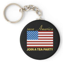 Save American - Join a TEA Party Key Chains