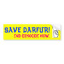 SAVE DARFUR! END GENOCIDE NOW. BUMPER STICKER