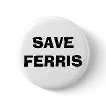 SAVE FERRIS BUTTONS