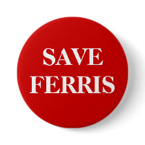 SAVE FERRIS BUTTONS