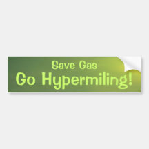 Save Gas Go Hypermiling! Bumper Sticker