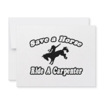 Save Horse, Ride Carpenter