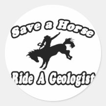 Save Horse, Ride Geologist Sticker
