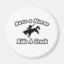 Save Horse, Ride Greek Magnets