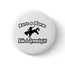 Save Horse, Ride Gynecologist