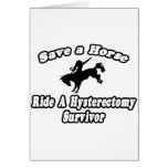 Save Horse, Ride Hysterectomy Survivor Greeting Card
