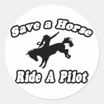 Save Horse, Ride Pilot Sticker
