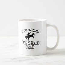 Save Horse, Ride Track Coach Mugs