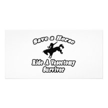Save Horse, Ride Vasectomy Survivor Photo Greeting Card