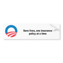 Save lives, one insurance policy at a time bumper sticker