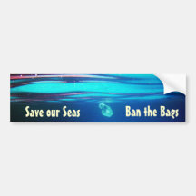 Save our Seas - Ban the Bags  Bumper Sticker