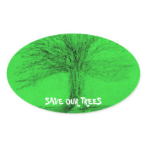 SAVE OUR TREES