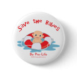 Save The Babies Pro-life Saver Pin