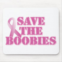 Save the Boobies Mouse Pads