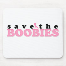 Save The Boobies Mousepad