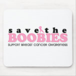 Save The Boobies Mousepad