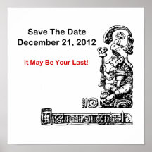 Save The Date, December 21, 2012 - The Apocalypse Posters