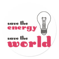 Save the Energy, Save the World Sticker