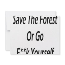 Save The Forest Or Go Fuck Yourself Invitation