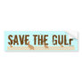 Save The Gulf of Mexico - Boycott BP Bumper Stickers