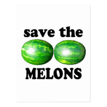 save the melons on white post card