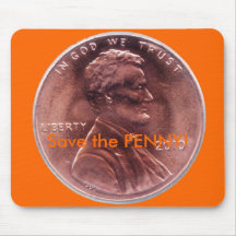 Save the PENNY! Mouse Pad
