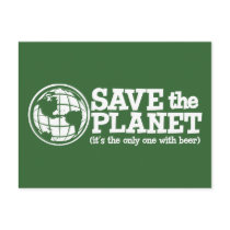 save the planet - it's the only one with beer