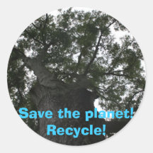 Save the planet! Recycle! Round Stickers
