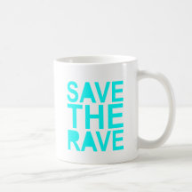 Save the rave blue NU Rave raver UK dance 80s Coffee Mugs